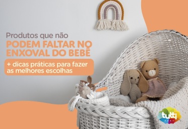 Produtos que não podem faltar no enxoval do bebê