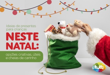 Ideias de presentes para crianças neste Natal: opções criativas, úteis e cheias de carinho