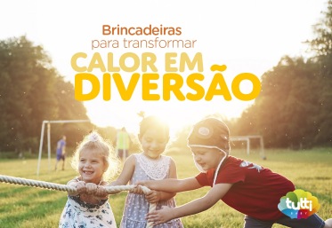 Brincadeiras para transformar o calor em diversão 
