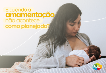 E quando a amamentação não acontece como planejado?
