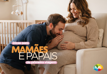Dicas para mamães e papais de primeira viagem