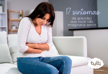 17 Sintomas de gravidez que você não imaginaria sentir