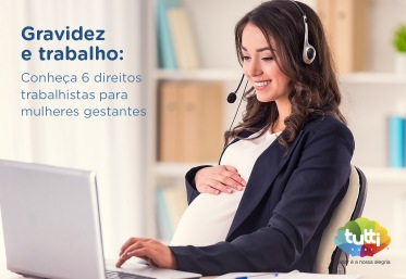 Engravidei e como fica a questão no trabalho?