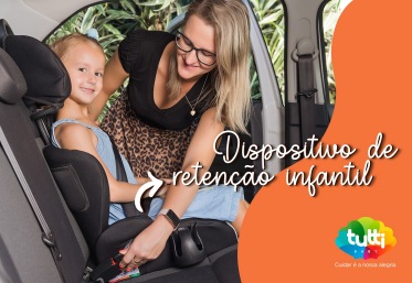 Dispositivo de retenção infantil: Mais que obrigatórios, são essenciais!